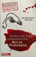 Cornelia und Jürgen Schwenkenbecher - Mord am Pferdemädchen!