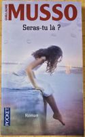 Guillaume Musso : Seras-tu là?