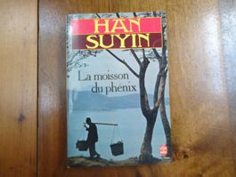 La moisson du phénix - Han Suyin