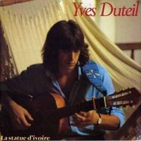 Yves Duteil La - Statue d'Ivoire Vinyle LP 33 Tours EX/VG