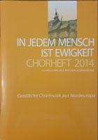 In jedem Mensch ist Ewigkeit Chorheft 2014 - Nordeuropa, neu