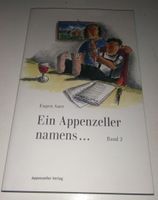 Ein Appenzeller namens... (Band 2)  Eugen Auer  1.Aufl.®2008