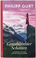 Graubündner Schatten – Philipp Gurt – Krimi – wie neu