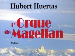 Hubert Huertas * L'Orque de Magellan