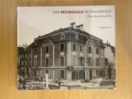 Das Redinghaus in Frauenfeld - Buch - Neu