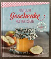 Buch „Köstliche Geschenke aus der Küche“