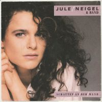 Jule Neigel & Band - Schatten an der Wand 7" Vinyl 1988