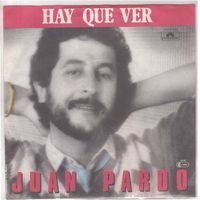 Single7  Juan Pardo  --  Hay que ver