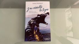 J'ai réveillé le tigre - Sarah Marquis - épreuve en Tasmanie