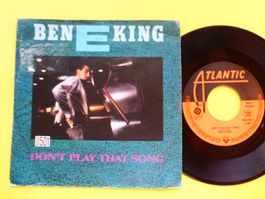 BEN E. KING 7" DON'T PLAY THAT SONG