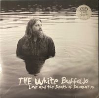 THE WHITE BUFFALO - LOVE AND THE DEATH OF DAMNATION