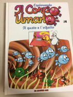 ESPLORANDO IL CORPO UMANO # 14 GUSTO E OLFATTO De Agostini