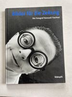 Bilder für die Zeitung - Hansueli Trachsel