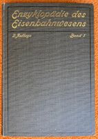Enzyklopädie des Eisenbahnwesens - 10 Bände - 1912 v.Röll