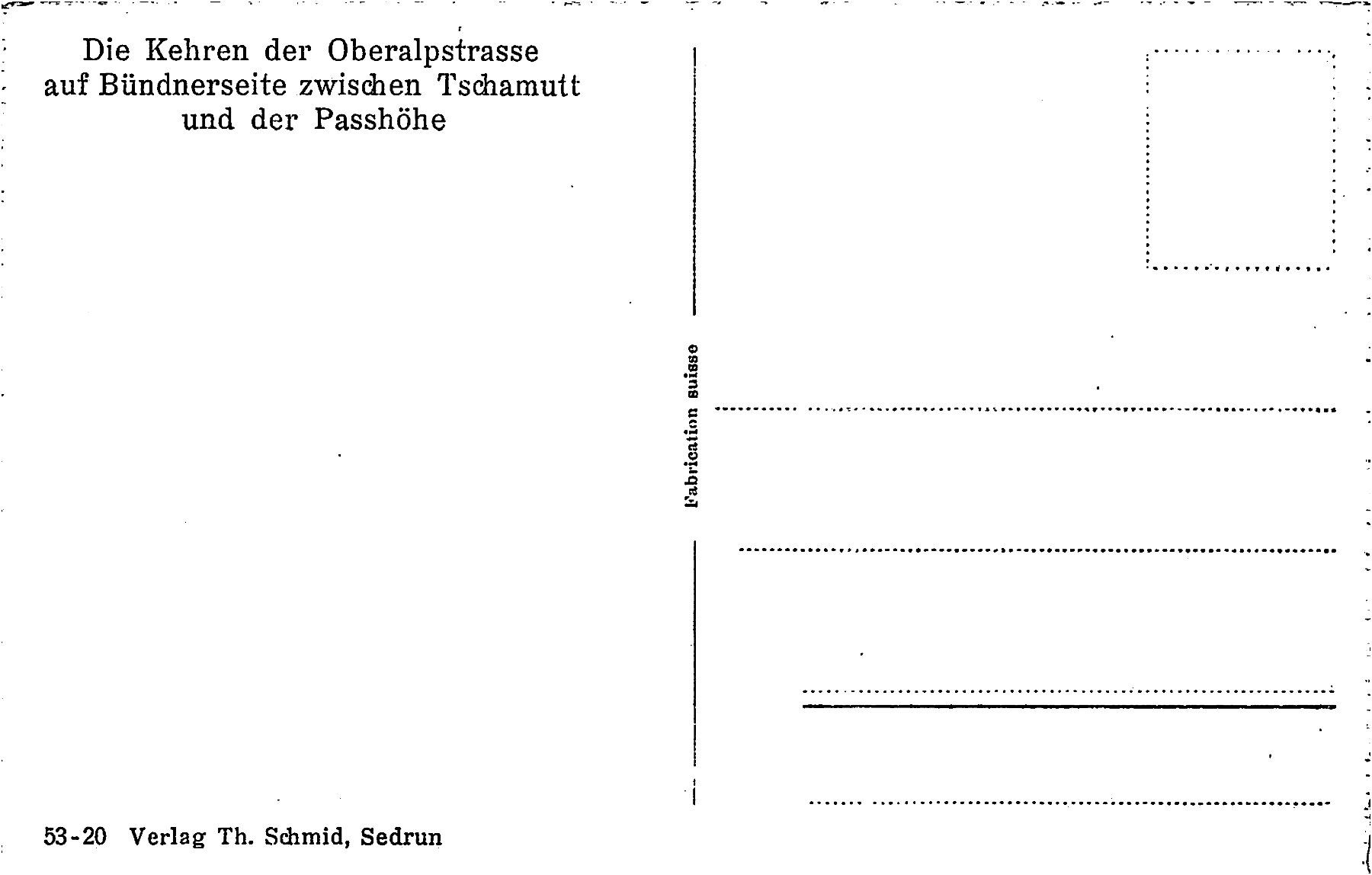Cartoline postali: Oberalpstrasse, Tschamutt Passhöhe – Usato da Ottikon b.Kemptth. venduto da Neptun1974 1