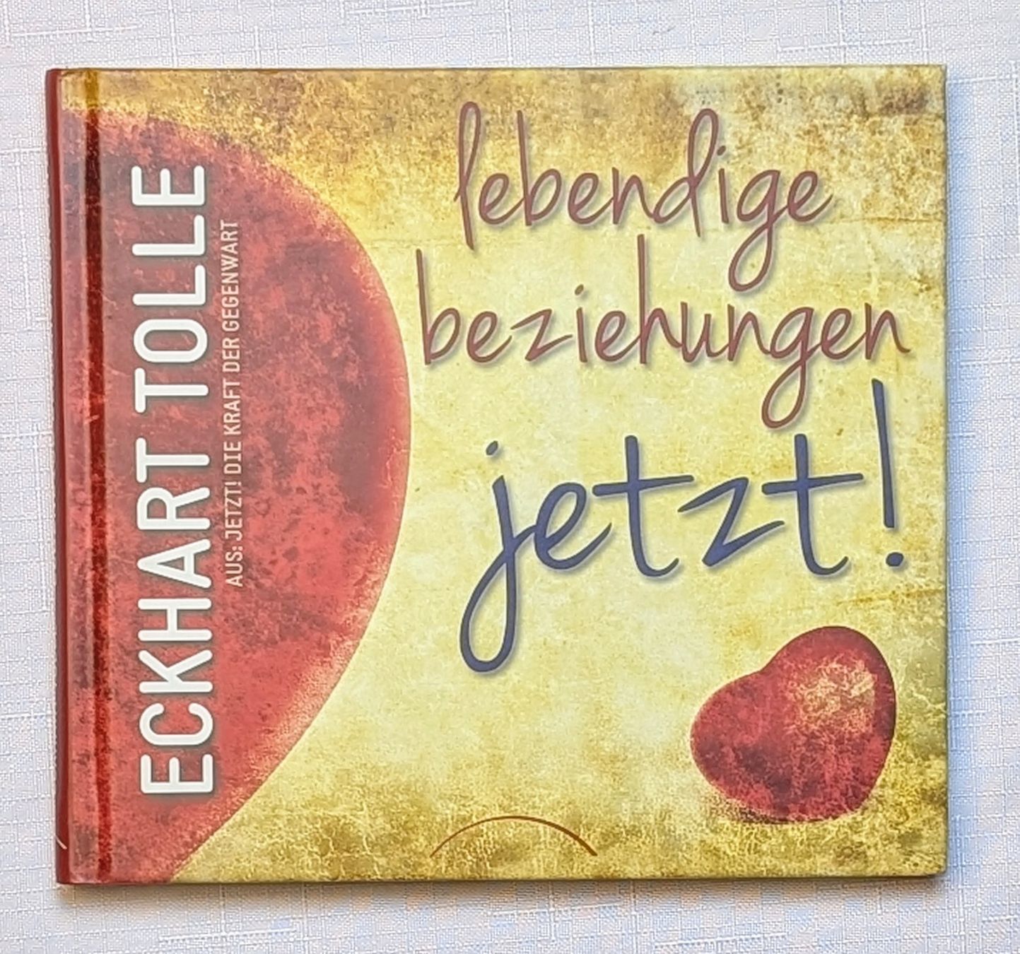 Libri: Lebendige Beziehungen JETZT - Eckhart Tolle – Nuovo (secondo la descrizione) da Wängi venduto da ABIZONE-86