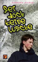 Kieper Barbara, Sei doch keine Lusche