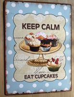 Schild - Deko - Keep Calm & Eat Cupcakes