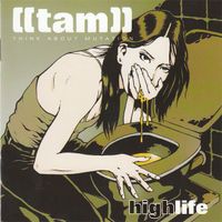 Think About Mutation – Highlife