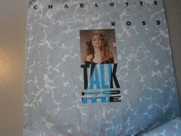 Vinyl-Single Charlotte Ross - Talk To Me
