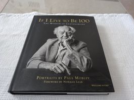 IF I Live to Be 100 Paul Mobley