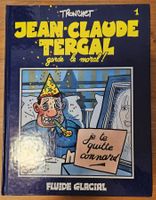 Jean-Claude Tergal  N 1 (T.B.E.) Tergal garde le moral !