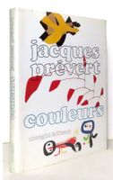 Prévert - Couleurs de Braque, Calder, Miró