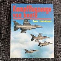 Kampfflugzeuge von heute - Typen Entwicklungen