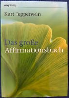 Kurt Tepperwein – Das große Affirmationsbuch - Hardcover