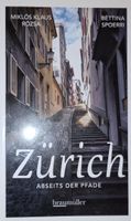 Zürich abseits der Pfade Buch Miklos Klaus Rözsa 