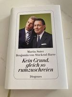 Neuwertig!Kein Grund, gleich so rumzuschreien Martin Suter