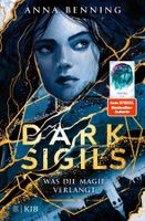 Benning Anna - DARK SIGILS - Was die Magie verlangt (geb)
