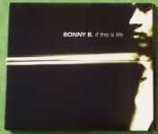 Bonny B. If this is life