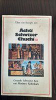 Kochbuch; ächti Schwizer Chuchi; über 100 Kochrezepte