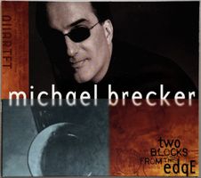 CD Michael Brecker - Two Blocks From the Edge