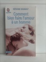 Comment bien faire l’amour à un homme / Régine Dumay / J’ai