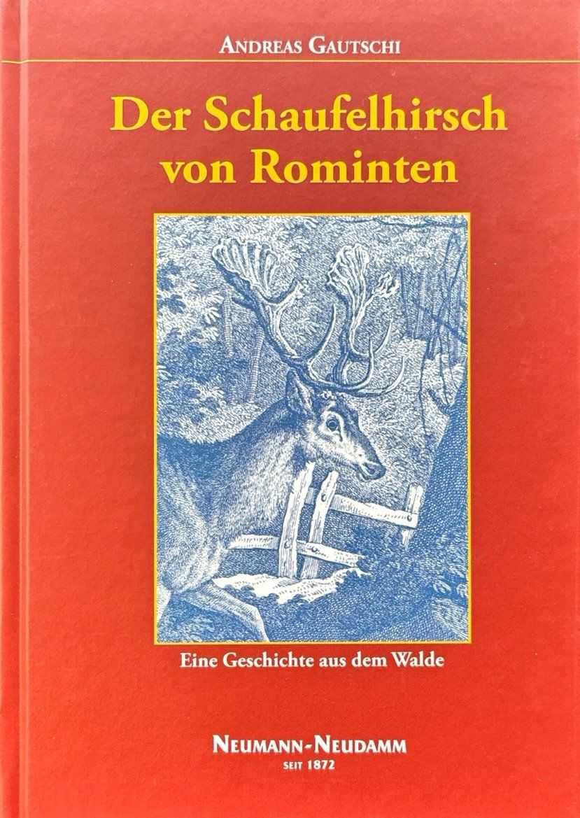 Libri: Gautschi Gautschi, Der Schaufelhirsch von Rominten – Nuovo (secondo la descrizione) da Sarnen venduto da Livres
