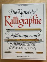 Die Kunst der Kalligraphie / Anleitung zum Schönschreiben