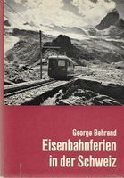 Eisenbahnferien in der Schweiz