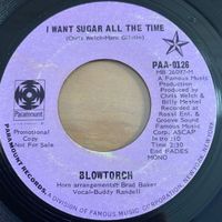 Blowtorch - I Want Sugar All The Time / US-Promo 1971