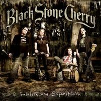 Black Stone Cherry - "Folklore and Superstition"