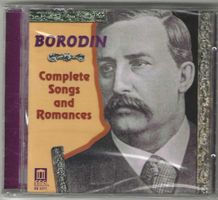 Borodin – Complete Songs And Romances - Neue