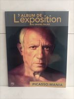Picasso . Mania Grand Palais  - L'Album de l'exposition 2015