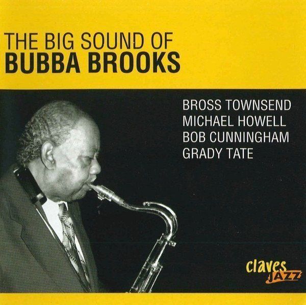 CD: Bubba Brooks with Grady Tate, Bross Tounsend, Michael Howell – Usato da Unterbäch venduto da boolic
