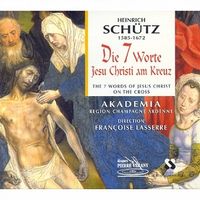 Schütz – Les 7 paroles du Christ en croix – 2000 – 1 CD