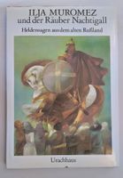 Heldensagen aus dem alten Russland / Ilja Muromez