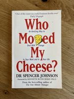 "Who Moved My Cheese" - Erfolgsbuch von Dr. Spencer Johnson