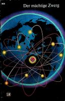 SJW 822 Der mächtige Zwerg Atomenergie / friedliche Nutzung