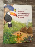 Warum die Menschen einen Nabel haben von Karen Meffert
