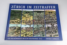 Zürich im Zeitraffer von Thomas Germann